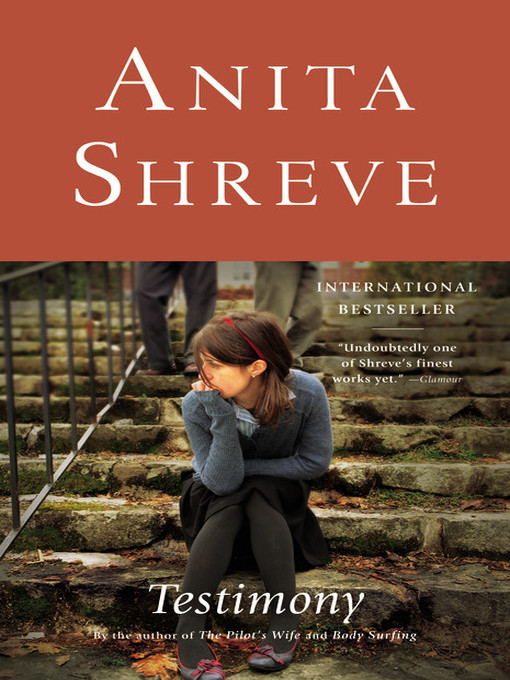 Title details for Testimony by Anita Shreve - Available